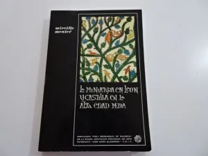 LA MINIATURA EN LEÓN Y CASTILLA EN LA ALTA EDAD MEDIA LA MINIATURA EN LEÓN Y CASTILLA EN LA ALTA EDAD MEDIA