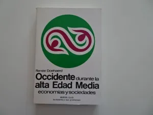 OCCIDENTE DURANTE LA ALTA EDAD MEDIA. ECONOMÍAS Y SOCIEDADES OCCIDENTE DURANTE LA ALTA EDAD MEDIA. ECONOMÍAS Y SOCIEDADES
