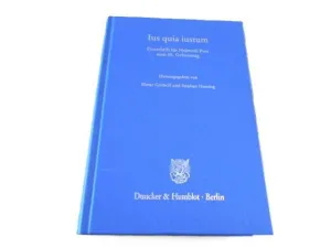 IUS QUIA IUSTUM. FESTSCHRIFT FÜR HELMUTH FREE, ZUM 65. GEBURTSTAG