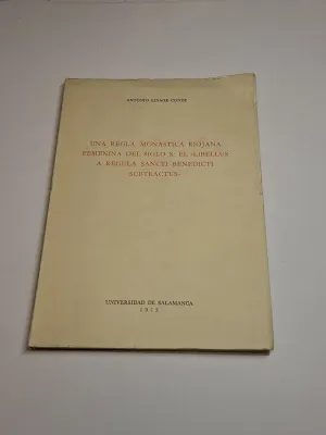 UNA REGLA MONÁSTICA RIOJANA FEMENINA DEL SIGLO X: EL LIBELLUS A REGULA SANCTI BENEDICTI SUBTRACTUS