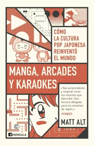 MANGA, ARCADES Y KARAOKES. COMO LA CULTURA JAPONESA REINVENTO EL MUNDO