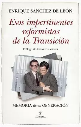ESOS IMPERTINENTES REFORMISTAS DE LA TRANSICIÓN