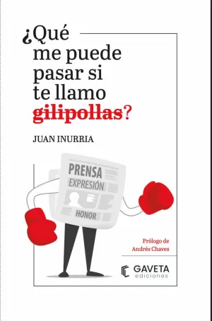 ¿QUÉ ME PUEDE PASAR SI TE LLAMO GILIPOLLAS? ¿QUÉ ME PUEDE PASAR SI TE LLAMO GILIPOLLAS?