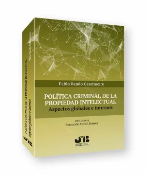 POLÍTICA CRIMINAL DE LA PROPIEDAD INTELECTUAL