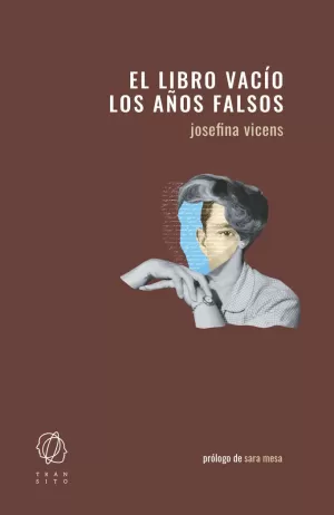 EL LIBRO VACÍO / LOS AÑOS FALSOS EL LIBRO VACÍO / LOS AÑOS FALSOS