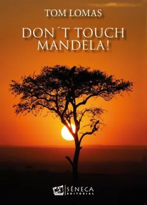 DONT TOUCH MANDELA!