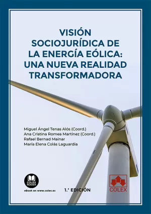 VISIÓN SOCIOJURÍDICA DE LA ENERGÍA EÓLICA: UNA NUEVA REALIDAD TRANSFORMADORA