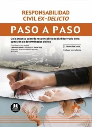 RESPONSABILIDAD CIVIL EX-DELICTO. PASO A PASO