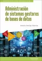 ADMINISTRACIÓN DE SISTEMAS GESTORES DE BASES DE DATOS ADMINISTRACIÓN DE SISTEMAS GESTORES DE BASES DE DATOS