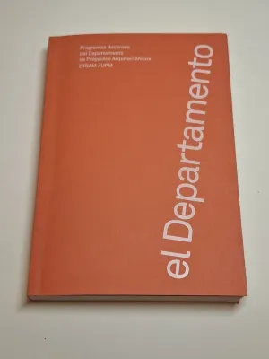 EL DEPARTAMENTO. PROGRAMAS DOCENTES DEL DEPARTAMENTO DE PROYECTOS ARQUITECTÓNICOS ETSAM - UPM
