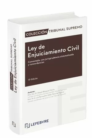 LEY DE ENJUICIAMIENTO CIVIL COMENTADA 12ª EDICIÓN