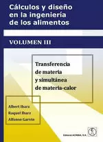 CÁLCULOS Y DISEÑO EN LA INGENIERÍA DE LOS ALIMENTOS VOL.III