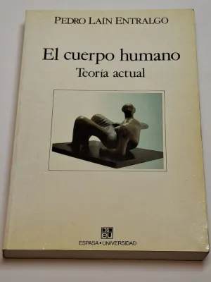 EL CUERPO HUMANO. TEORÍA ACTUAL