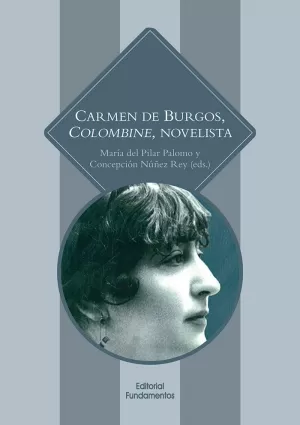 CARMEN DE BURGOS, COLOMBINE, NOVELISTA