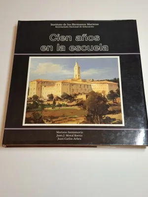 CIEN AÑOS EN LA ESCUELA