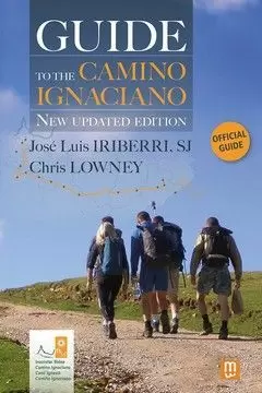 GUIDE TO THE CAMINO IGNACIANO - NEW UPDATED EDITION
