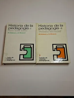 HISTORIA DE LA PEDAGOGIA. TOMOS I Y II