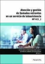 ATENCIÓN Y GESTIÓN DE LLAMADAS ENTRANTES EN UN SERVICIO DE TELEASISTENCIA