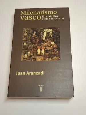 MILENARISMO VASCO. EDAD DE ORO, ETNIA Y NATIVISMO