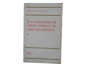 LAS SANCIONES DE ORDEN PÚBLICO EN DERECHO ESPAÑOL. TOMO I