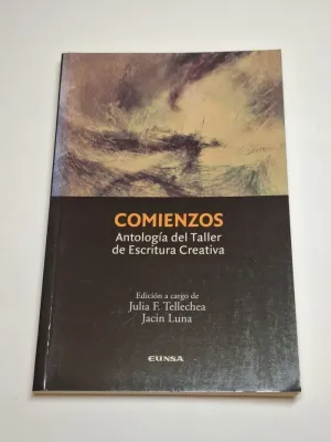 COMIENZOS. ANTOLOGÍA DEL TALLER DE ESCRITURA CREATIVA
