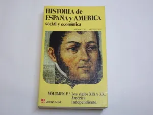 HISTORIA SOCIAL Y ECONÓMICA DE ESPAÑA Y AMÉRICA. TOMO V.