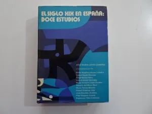EL SIGLO XIX EN ESPAÑA. DOCE ESTUDIOS