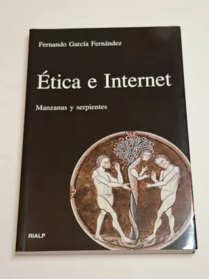 ETICA E INTERNET. MANZANAS Y SERPIENTES