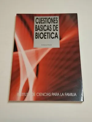 CUESTIONES BÁSICAS DE BIOÉTICA