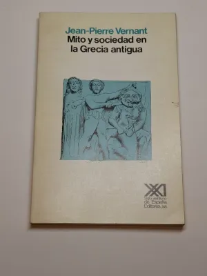 MITO Y SOCIEDAD EN LA GRECIA ANTIGUA