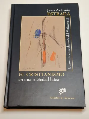EL CRISTIANISMO EN UNA SOCIEDAD LAICA. CUARENTA AÑOS DESPUÉS DEL VATICANO II