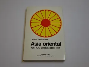 ASIA ORIENTAL EN LOS SIGLOS XIX-XX. CHINA-JAPÓN-INDIA-SUDESTE ASIÁTICO