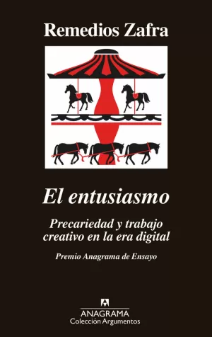 EL ENTUSIASMO. PRECARIEDAD Y TRABAJO CREATIVO EN LA ERA DIGITAL