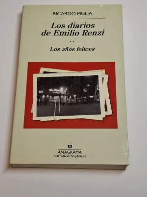 LOS DIARIOS DE EMILIO RENZI. II. LOS AÑOS FELICES