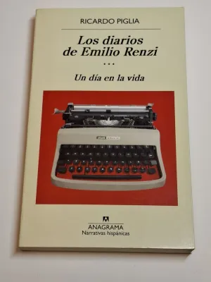 LOS DIARIOS DE EMILIO RENZI. III. UN DÍA EN LA VIDA