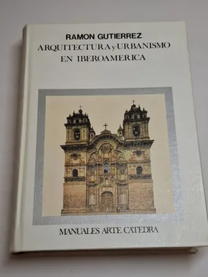 ARQUITECTURA Y URBANISMO EN IBEROAMERICA