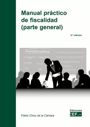 MANUAL PRÁCTICO DE FISCALIDAD (PARTE GENERAL) MANUAL PRÁCTICO DE FISCALIDAD (PARTE GENERAL)