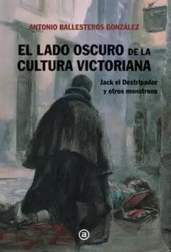 EL LADO OSCURO DE LA CULTURA VICTORIANA