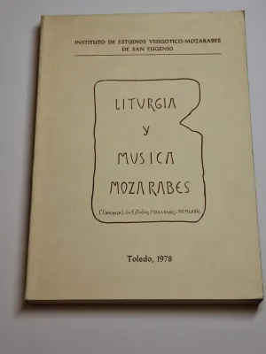 LITURGIA Y MÚSICA MOZÁRABES