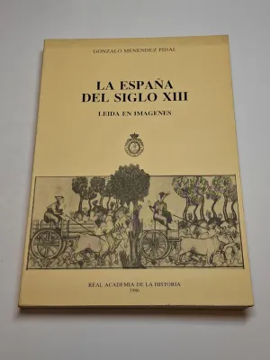 LA ESPAÑA DEL SIGLO XIII. LEIDA EN IMÁGENES