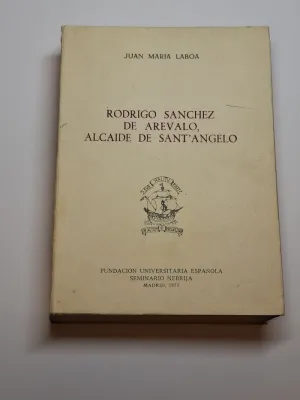 RODRIGO SÁNCHEZ DE ARÉVALO, ALCAIDE DE SANT'ANGELO