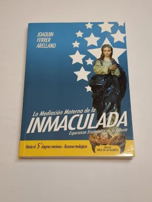 LA MEDIACION MATERNA DE LA INMACULADA. ESPERANZA ECUMENICA DE LA IGLESIA