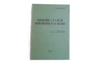 CARTULARIOS (I, II Y III) DE SANTO DOMINGO DE LA CALZADA. EDICIÓN ÍNDICES DE AGUSTÍN UBIETO ARTETA