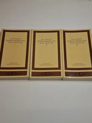 EL CUENTO HISPANOAMERICANO EN EL SIGLO XX. TOMOS I, II Y III