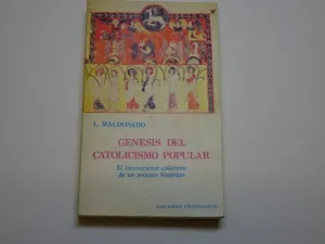 GÉNESIS DEL CATOLICISMO POPULAR. EL INCONSCIENTE COLECTIVO DE UN PROCESO HISTÓRICO