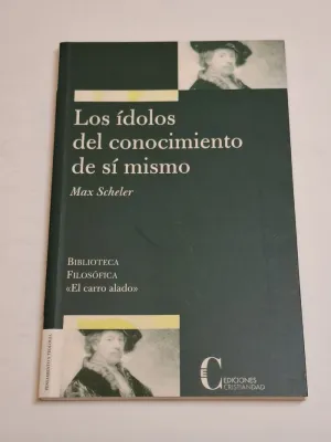 LOS IDOLOS DEL CONOCIMIENTO DE SI MISMO