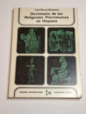 DICCIONARIO DE LAS RELIGIONES PRERROMANAS DE HISPANIA