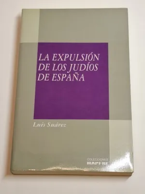 LA EXPULSIÓN DE LOS JUDÍOS DE ESPAÑA