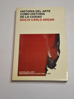 HISTORIA DEL ARTE COMO HISTORIA DE LA CIUDAD