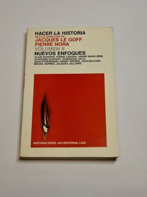 HACER LA HISTORIA. II, NUEVOS ENFOQUES
